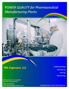 POWER QUALITY for Pharmaceutical Manufacturing Plants