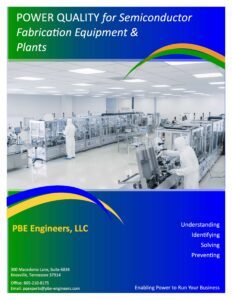 POWER QUALITY for Semiconductor Fabrication Equipment & Plants