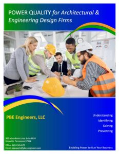 POWER QUALITY for Architectural & Engineering Design Firms